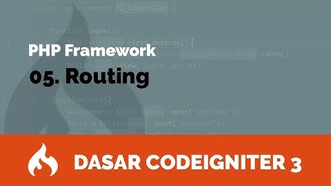 Codeigniter 3 Indonesia : 05. Routing