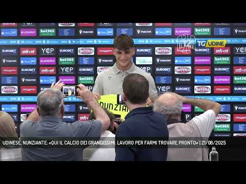 UDINESE, NUNZIANTE: «QUI IL CALCIO DEI GRANDISSIMI. LAVORO PER FARMI TROVARE PRONTO» | 21/08/2025
