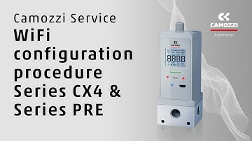 WiFi configuration procedure Series CX4 & Series PRE | Camozzi Service