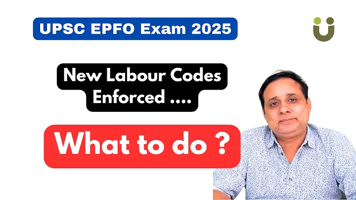 New Labour Codes Enforced - What to to do - APFC and EO/AO  - UPSC EPFO Exam 2025