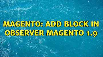 Magento: add block in observer magento 1.9 (2 Solutions!!)