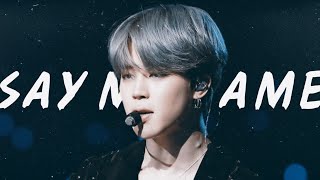 park jimin • say my name [FMV]