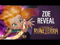 Zoe Reveal | New Champion - Legends of Runeterra