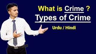 What is Crime & Types of Crime ? Urdu / Hindi