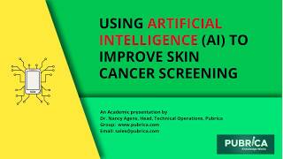 Using Artificial Intelligence (AI)  to improve skin cancer screening  - Pubrica screenshot 1
