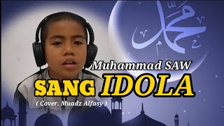 Muhammad SAW Sang IDOLA | Mu'adz Alfasy