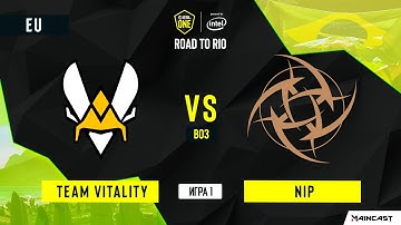 Team Vitality vs NIP [Map 1, Mirage] ESL One: Road to Rio