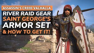 How To Get The Saint George Armor Set In The River Raids in Assassin’s Creed Valhalla (AC Valhalla)