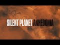 Silent planet  anhedonia