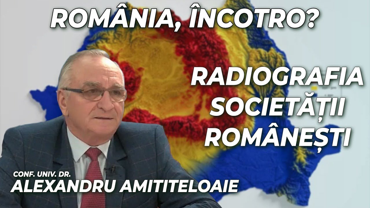 Radiografia societății românești, făcută de conf. univ. dr. Alexandru Amititeloaie