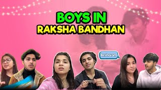Boys In Raksha Bandhan | Raj Grover