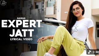 EXPERT JATT - NAWAB I Official LyricalVideo I Mista Baaz I Juke Dock