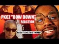 PKCZ [REACTION] "Bow Down" JUST WHEN I'M TURNT ALL THE WAY UP THIS HAPPENS!!