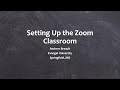 WEBINAR EXCLUSIVE: How to set up Zoom Classroom