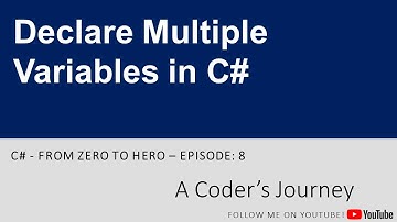 C# - From Zero to Hero #8 - Declare Multiple Variables in C#
