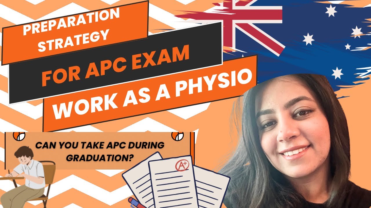 How to prepare for APC exam during studies, APC Australia strategy for busy Physiotherapists 