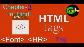 HTML's Font & Hr Tags:- Chapter-3 In Hindi