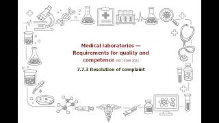 7.7.3 Resolution of complaint |#iso 15189 Med Labs Req for #Quality & Competence