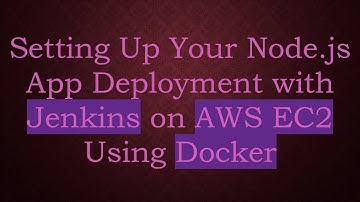 Setting Up Your Node.js App Deployment with Jenkins on AWS EC2 Using Docker