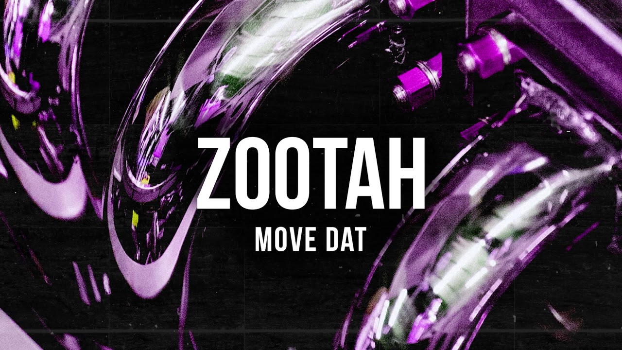 Zootah - Move Dat (BROHOUSE)