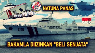 TIONGKOK MAKIN AGRESIF!! BAKAMLA INDONESIA DIIZINKAN BELI SENJ4TA MILITER