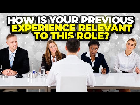 How Is Your Previous Experience Relevant To This Role Interview Question x Sample Answers!