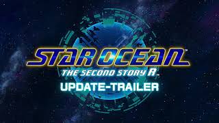 STAR OCEAN THE SECOND STORY R - Update-Trailer