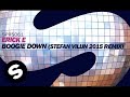Erick E - Boogie Down (Stefan Vilijn 2015 Remix)