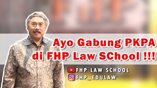 Ayo ikuti PKPA di FHP Law School !!! | Hakim Agung MA RI 2011-2018