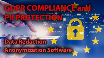 Anonymization Software for GDPR Compliance and PII protection