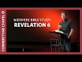 Midweek Bible Study  |  Revelation 6  |  Gary Hamrick