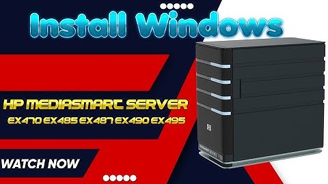 Install Windows Server on HP Mediasmart Server EX470 EX485 EX487 EX490 EX495