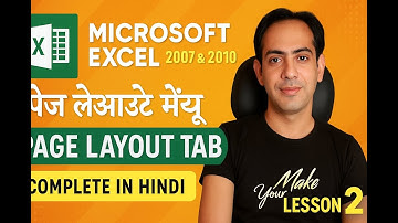 Microsoft Excel 2007 & 2010 - Page layout Menu In Hindi | Complete | PAGE LAYOUT Tab | Lesson 2