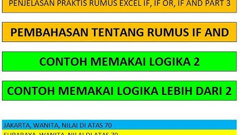 PENJELASAN PRAKTIS RUMUS EXCEL IF, IF OR, IF AND part 3