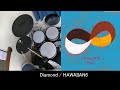 Diamond / HAWAIIAN6 叩いてみた 【ドラム / drum playthrough】