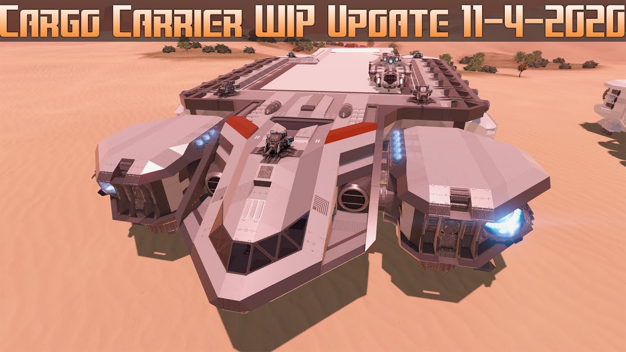 Empyrion Galactic Survival Cargo Carrier WIP Update 1142020 YouTube