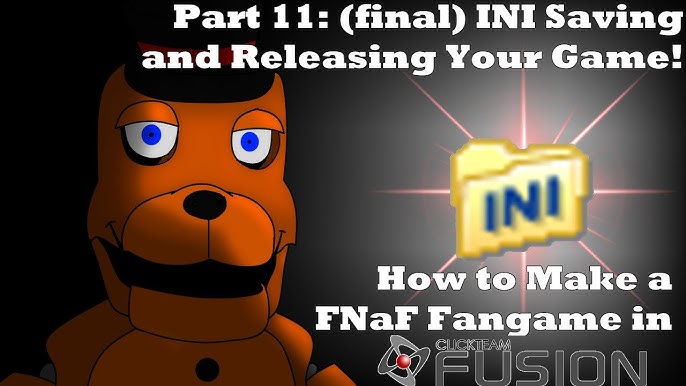 How To Make Five Nights at Freddy's Custom Night in Clickteam Fusion 2.5 