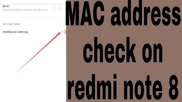 MAC address check on redmi note 8