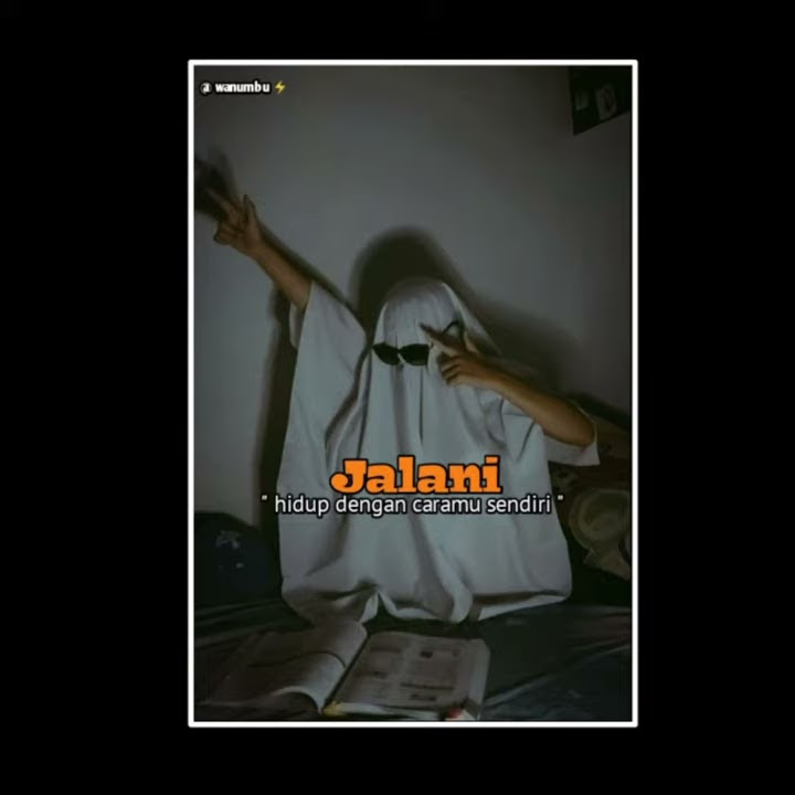 Jalani hidup dengan caramu sendiri || story wa terbaru 2021