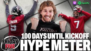 100 days until kickoff! Our excitement level all 17 Falcons games of 2026 | Friday Five Podcast
