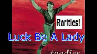 Watch Toadies Luck Be A Lady video