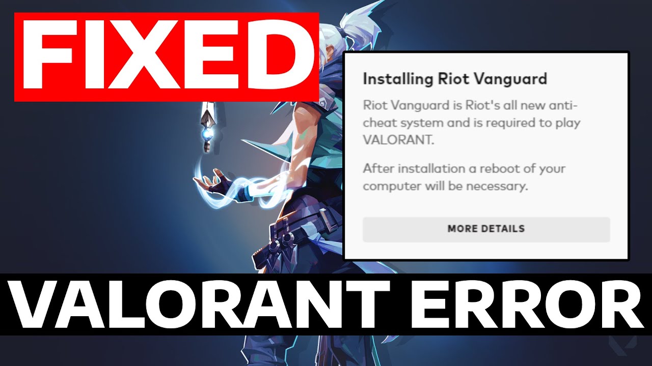 How To Fix Installing Riot Vanguard Riot's All New Anti Cheat System ...