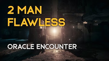 Two Man Flawless Oracle Encounter - Vault of Glass
