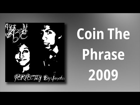 Days N' Daze - Coin The Phrase 2009