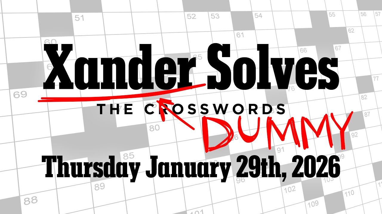 Thursday January 29th, 2026 | NYT Crossword | Xander Solves