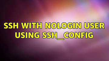 SSH with nologin user using ssh_config