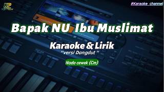 Bapak Nu Ibu Muslimat   Karaoke U0026 Lirik  versi Dangdut  nada Cewekcm