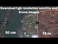 Download high resolution (50cm) satellite images from soar | download and upload drone images