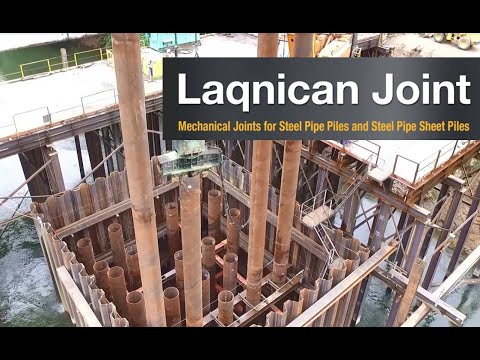 Laqnican Joint ｜Mechanical joints for steel pipe piles and steel pipe sheet piles - video from Kubota