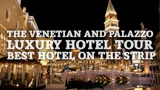 The Venetian and Palazzo Luxury Hotel Tour | Best Hotel on ...